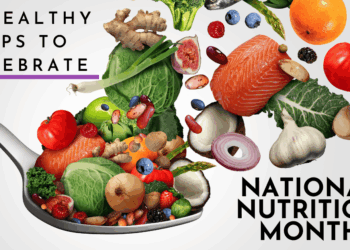 31 Healthy Tips to Celebrate National Nutrition Month - Nutrition with Kie